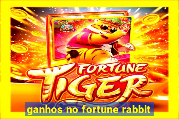 ganhos no fortune rabbit